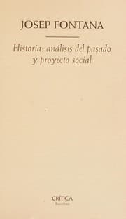 Tapa de Historia - Analisis del Pasado y Proyecto Social