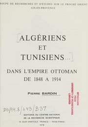 Tapa de Algériens et Tunisiens dans l'Empire Ottoman de 1848 à 1914