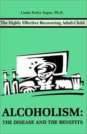 Tapa de Alcoholism, the Disease and the Benefits