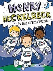 Tapa de Henry Heckelbeck Is Out of This World