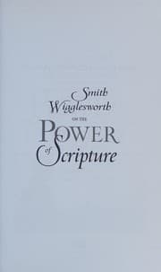 Tapa de Smith Wigglesworth on the power of Scripture