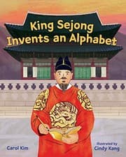 Tapa de King Sejong Invents an Alphabet