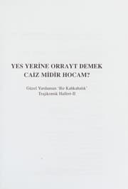 Tapa de Yes yerine orrayt demek caiz midir hocam?