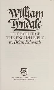 Tapa de William Tyndale, the father of the English Bible