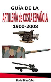 Tapa de Guía de la artillería de costa española 1900-2008