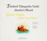 Tapa de Good Night Little Sea Otter (Navajo/English) (English and Navaho Edition)