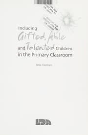 Tapa de Including gifted, able and talented children in the primary classroom