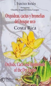 Tapa de Orquideas, cactus y bromelias del bosque seco Costa Rica =