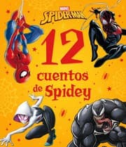 Tapa de Spider-Man. 12 cuentos de Spidey