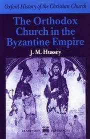 Tapa de The Orthodox Church in the Byzantine Empire (Oxford History of the Christian Church)