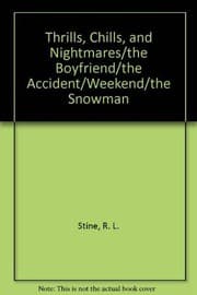 Tapa de Thrills, Chills, and Nightmares/the Boyfriend/the Accident/Weekend/the Snowman (New Chills & Thrills)