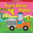 Tapa de Here Comes Truck Driver Hippo