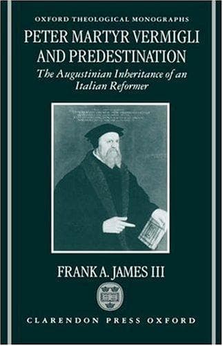 Tapa de Peter Martyr Vermigli and predestination