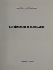 Tapa de Le trésor cruel de Hans Bellmer