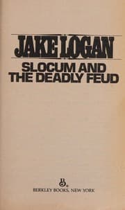 Tapa de Slocum and the Deadly Feud (Slocum Series #94)