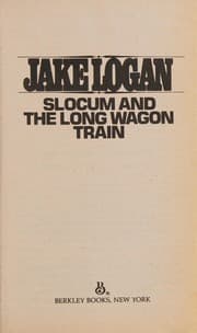 Tapa de Slocum and the Long Wagon Train (Slocum Series #93)
