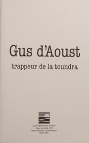 Tapa de Gus D'Aoust, trappeur de la toundra