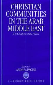 Tapa de Christian communities in the Arab Middle East : the challenge of the future