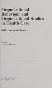 Tapa de Organisational behaviour and organisation studies in health care