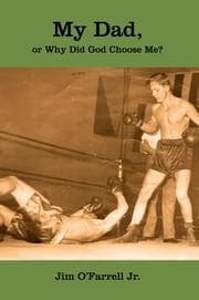 Tapa de My Dad, or Why Did God Choose Me?