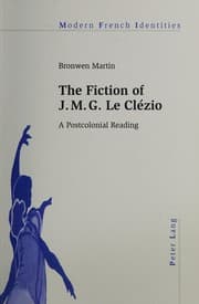 Tapa de The fiction of J.M.G. Le Clézio
