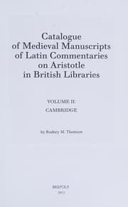 Tapa de Catalogue of Medieval Manuscripts of Latin Commentaries on Aristotle II