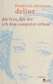 Tapa de Die Frau, für die ich den Computer erfand