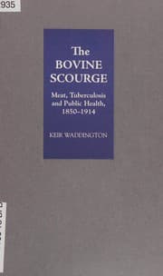 Tapa de BOVINE SCOURGE: MEAT, TUBERCULOSIS AND PUBLIC HEALTH, 1850-1914
