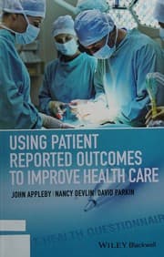 Tapa de Using patient reported outcomes to improve health care