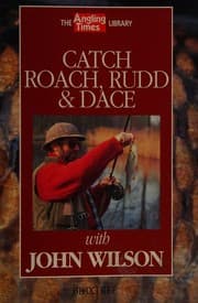 Tapa de Catch Roach, Rudd and Dace ("Angling Times" Library)