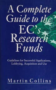 Tapa de A Complete Guide to the European Research, Technology and Consultancy Funds