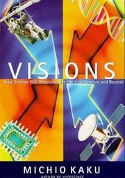 Tapa de Visions How Science Will Revolutionize the Twenty-First Century (Visions of Science)
