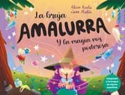 Tapa de La bruja Amalurra y la magia más poderosa