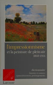Tapa de L' Impressionnisme et la peinture de plein air, 1860-1914