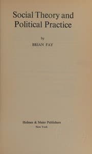 Tapa de Social theory and political practice (Controversies in sociology ; 1)