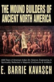 Tapa de The Mound Builders of Ancient North America