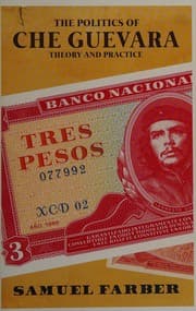 Tapa de The politics of Che Guevara
