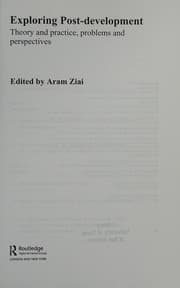 Tapa de EXPLORING POST-DEVELOPMENT: THEORY AND PRACTICE, PROBLEMS AND PERSPECTIVES; ED. BY ARAM ZIAI