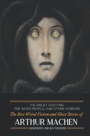 Tapa de The Great God Pan, The White People, and Other Horrors