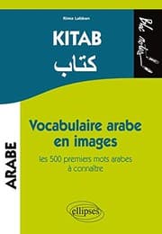 Tapa de Kitab. Vocabulaire arabe en images. Les 500 premiers mots arabes à connaître