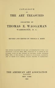 Tapa de Catalogue of the art treasures collected by Thomas E. Waggaman, Washington, D. C.