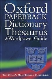 Tapa de The Oxford paperback dictionary, thesaurus, and wordpower guide