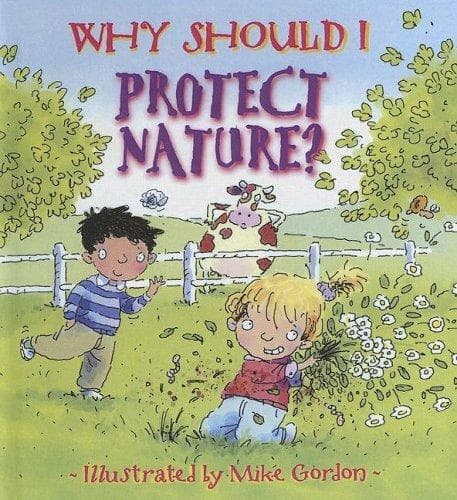 Tapa de Why Should I Protect Nature? (Why Should I? Books)