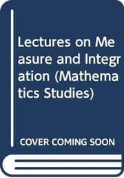 Tapa de Lectures on measure and integration