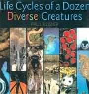 Tapa de Life Cycles of a Dozen Diverse Creatures