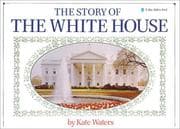 Tapa de The Story of the White House (Blue Ribbon Book)