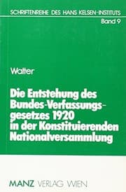 Tapa de Die Entstehung des Bundes-Verfassungsgesetzes 1920 in der Konstituierenden Nationalversammlung