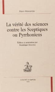Tapa de La vérité des sciences contre les Sceptiques ou Pyrrhoniens
