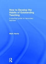 Tapa de How to Develop the Habits of Outstanding Teaching