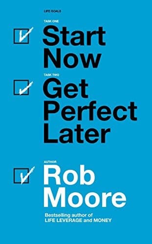 Tapa de Start Now. Get Perfect Later